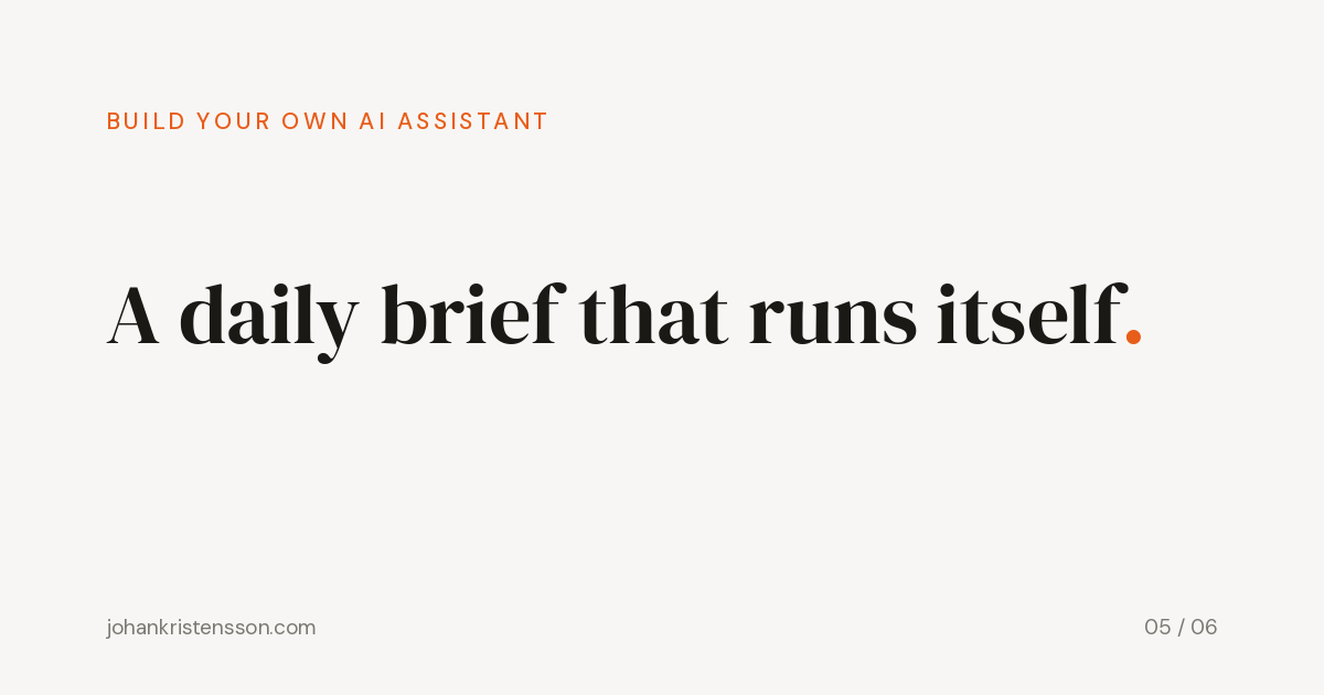 How to set up a daily AI brief that runs every morning automatically